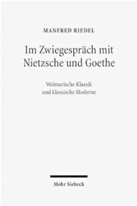 bokomslag Im Zwiegesprch mit Nietzsche und Goethe