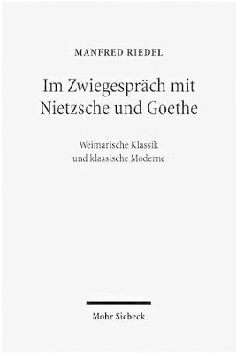 bokomslag Im Zwiegesprch mit Nietzsche und Goethe