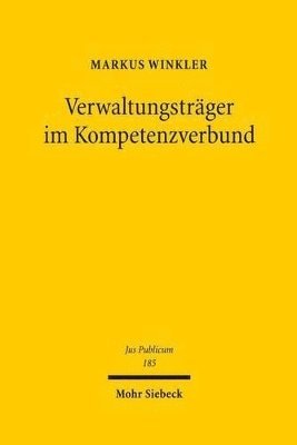 Markus Winkler - Verwaltungsträger im Kompetenzverbund, Inbunden