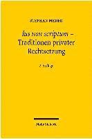 bokomslag Ius non scriptum - Traditionen privater Rechtsetzung