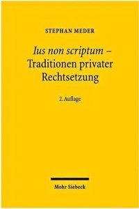 bokomslag Ius non scriptum - Traditionen privater Rechtsetzung