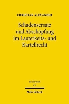 bokomslag Schadensersatz und Abschpfung im Lauterkeits- und Kartellrecht