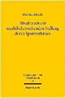 bokomslag Missbrauch Der Marktbeherrschenden Stellung Durch Sportverbande: Eine Rechtsvergleichende Untersuchung Des Europaischen, Deutschen Und Schweizerischen