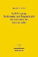 Malte Stieper - Rechtfertigung, Rechtsnatur und Disponibilität der Schranken des Urheberrechts, Inbunden