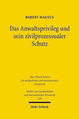 bokomslag Das Anwaltsprivileg und sein zivilprozessualer Schutz