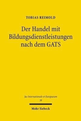 bokomslag Der Handel mit Bildungsdienstleistungen nach dem GATS