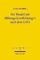 Tobias Reimold - Der Handel mit Bildungsdienstleistungen nach dem GATS, Häftad