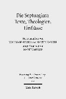 bokomslag Die Septuaginta - Texte, Theologien, Einflsse