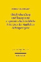 Gleichbehandlung und Transparenz als gemeinschaftsrechtliche Prinzipien der staatlichen Auftragsvergabe 1