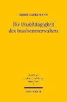 Die Unabhängigkeit des Insolvenzverwalters