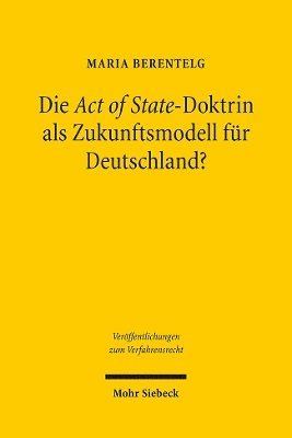 Die Act of State-Doktrin als Zukunftsmodell fr Deutschland? 1