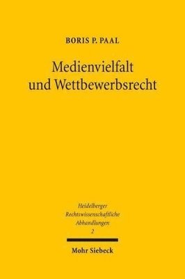 Boris P. Paal - Medienvielfalt und Wettbewerbsrecht, Inbunden