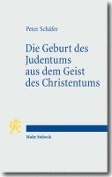 Die Geburt des Judentums aus dem Geist des Christentums 1