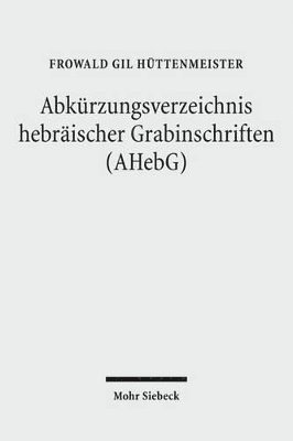 bokomslag Abkrzungsverzeichnis hebrischer Grabinschriften (AHebG)