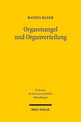 Mathis Bader - Organmangel und Organverteilung, Häftad