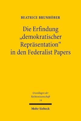 bokomslag Die Erfindung &quot;demokratischer Reprsentation&quot; in den Federalist Papers