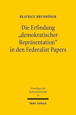 bokomslag Die Erfindung &quot;demokratischer Reprsentation&quot; in den Federalist Papers