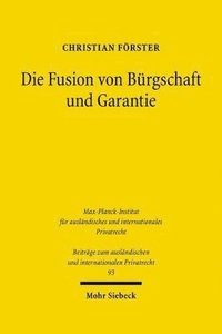 bokomslag Die Fusion von Brgschaft und Garantie