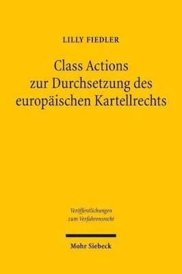 bokomslag Class Actions zur Durchsetzung des europischen Kartellrechts