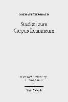Studien zum Corpus Iohanneum 1