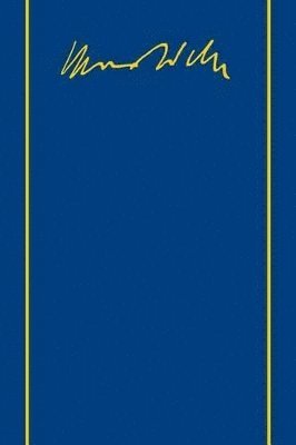 Max Weber, Knut Borchardt, Edith Hanke, Wolfgang Schluchter - Max Weber-Gesamtausgabe, Inbunden