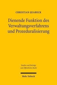 bokomslag Dienende Funktion des Verwaltungsverfahrens und Prozeduralisierung