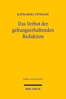 Katharina Uffmann - Das Verbot der geltungserhaltenden Reduktion, Inbunden