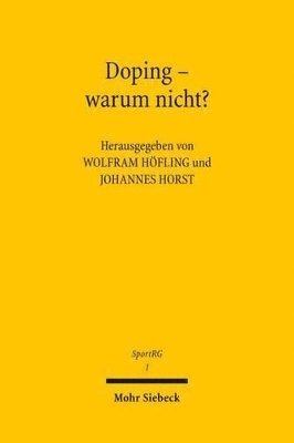 Johannes Horst, Wolfram Höfling, Wolfram Hofling - Doping - warum nicht?, Häftad