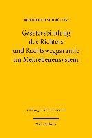Gesetzesbindung des Richters und Rechtsweggarantie im Mehrebenensystem