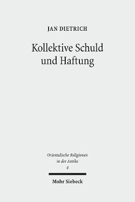 Jan Dietrich - Kollektive Schuld und Haftung, Inbunden