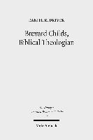 bokomslag Brevard Childs, Biblical Theologian