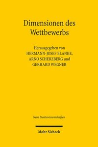 bokomslag Dimensionen Des Wettbewerbs: Europaische Integration Zwischen Eigendynamik Und Politischer Gestaltung