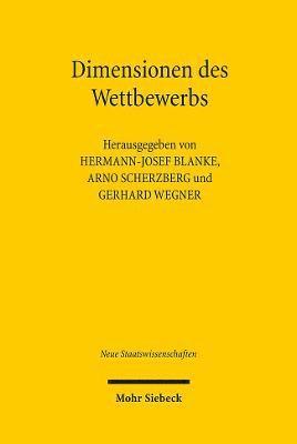 Jurgen Backhaus, Hermann-Josef Blanke - Dimensionen Des Wettbewerbs: Europaische Integration Zwischen Eigendynamik Und Politischer Gestaltung, Häftad