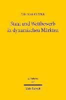 Staat und Wettbewerb in dynamischen Märkten
