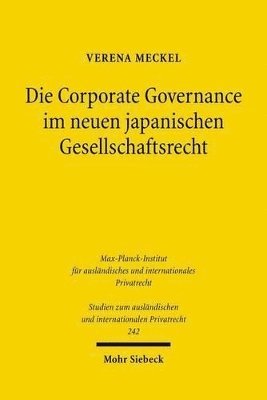 bokomslag Die Corporate Governance im neuen japanischen Gesellschaftsrecht