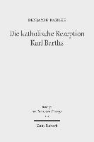 Die katholische Rezeption Karl Barths 1