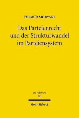 bokomslag Das Parteienrecht und der Strukturwandel im Parteiensystem