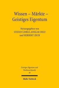 bokomslag Wissen - Mrkte - Geistiges Eigentum