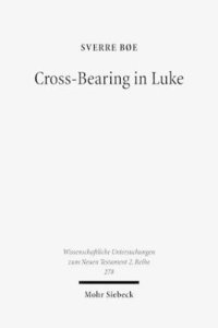 bokomslag Cross-Bearing in Luke