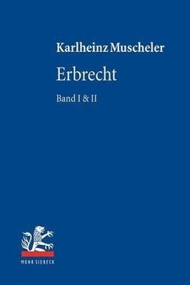 Karlheinz Muscheler - Erbrecht, Inbunden
