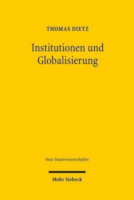 Thomas Dietz - Institutionen und Globalisierung, Häftad