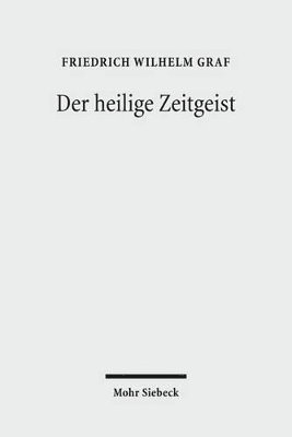 Friedrich Wilhelm Graf - Der heilige Zeitgeist, Häftad