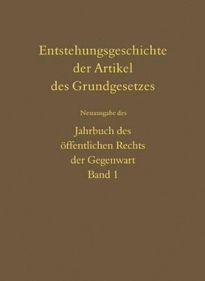 bokomslag Entstehungsgeschichte der Artikel des Grundgesetzes