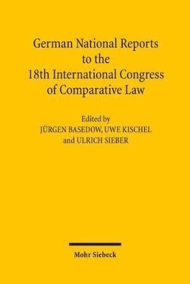 bokomslag German National Reports to the 18th International Congress of Comparative Law