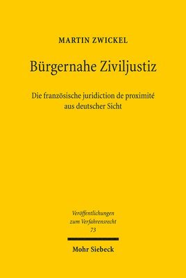 bokomslag Brgernahe Ziviljustiz: Die franzsische juridiction de proximit aus deutscher Sicht