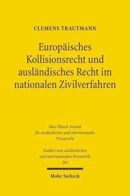 bokomslag Europisches Kollisionsrecht und auslndisches Recht im nationalen Zivilverfahren