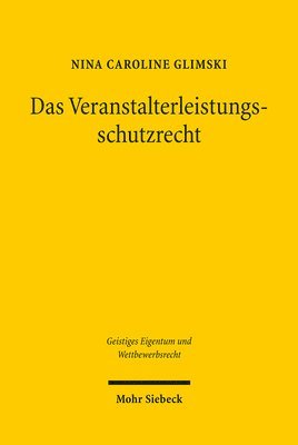 bokomslag Das Veranstalterleistungsschutzrecht: Eine Analyse Des Im Deutschen Urhg Verankerten Schutzrechts Einschliesslich Vergleichender Betrachtungen Der Ost