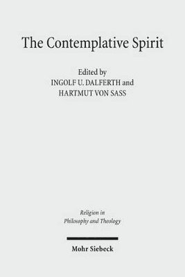 Ingolf U. Dalferth, Hartmut von Sass - The Contemplative Spirit, Häftad