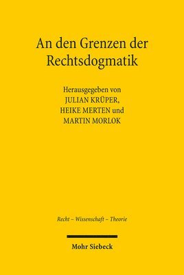 An den Grenzen der Rechtsdogmatik 1