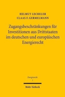 bokomslag Zugangsbeschrnkungen fr Investitionen aus Drittstaaten im deutschen und europischen Energierecht